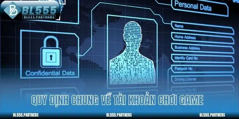 Quy định chung về tài khoản chơi game