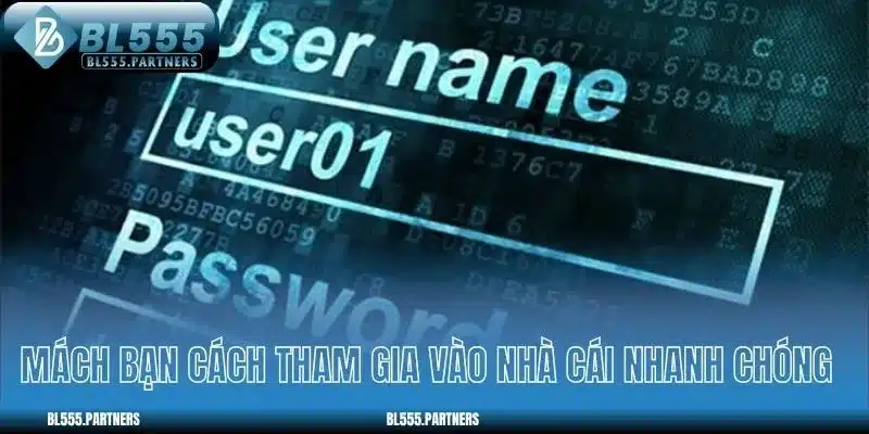 Mách bạn cách tham gia vào nhà cái nhanh chóng