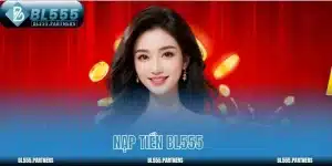 Nạp tiền bl555