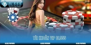 Tài khoản vip Bl555